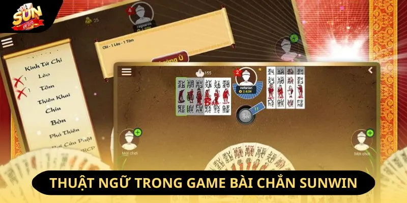 Hướng Dẫn Chi Tiết Cách Chơi Game Bài Chắn Sunwin Chuẩn 2026 3 Sunwin Từ ngữ thường xuyên xuất hiện