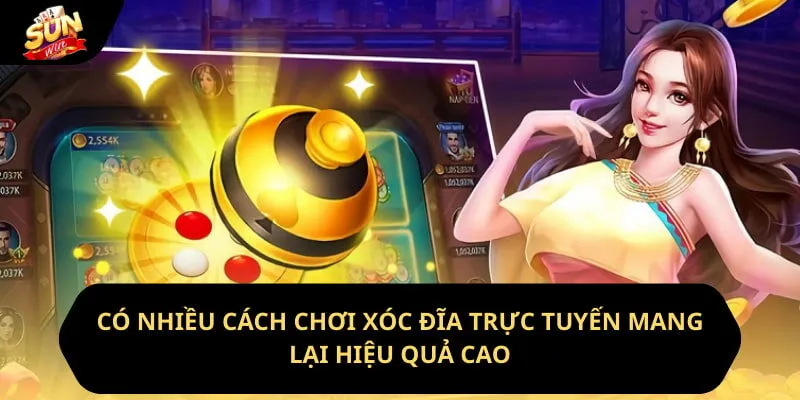 Hướng Dẫn Chơi Xóc Đĩa Trực Tuyến Tại Sunwin 4 Sunwin Có nhiều cách chơi xóc đĩa trực tuyến mang lại hiệu quả cao