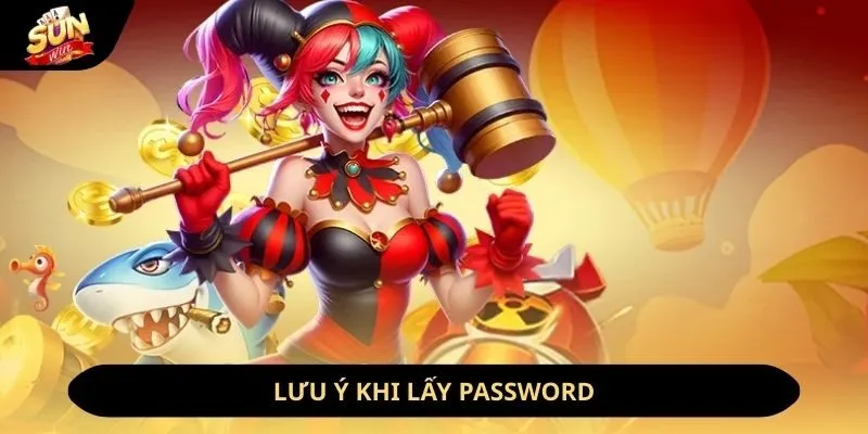 Lấy Lại Mật Khẩu Sunwin - 4 Bước Cài Đặt Tài Khoản Cá Nhân 4 Sunwin Lưu ý khi lấy password