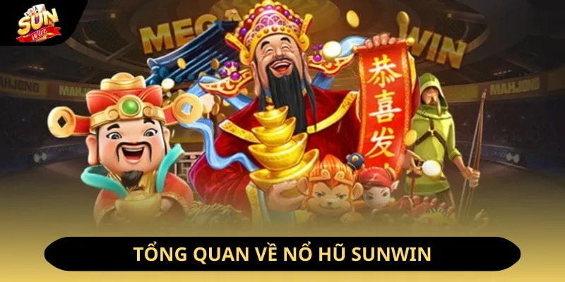 Nổ Hũ Sunwin - Khám Phá Sảnh Game Được Săn Đón Nhất Năm 2026 1 Sunwin Đôi nét về nổ hũ Sunwin