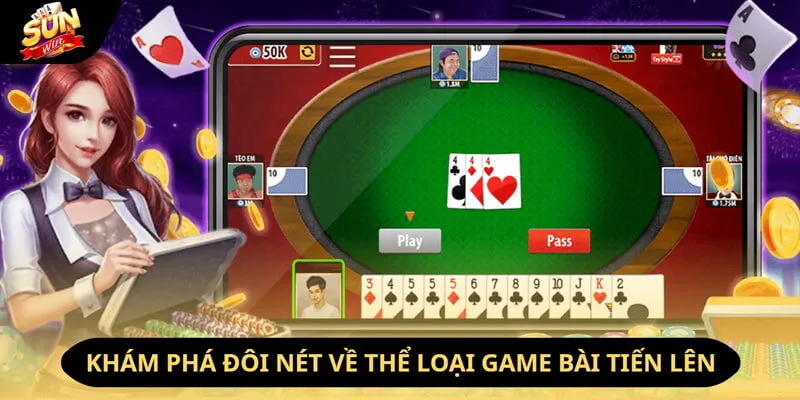 Tiến Lên - Trải Nghiệm Game Bài Đẳng Cấp Tại Sunwin 2 Sunwin Khám phá đôi nét về thể loại game bài tiến lên